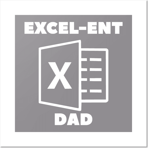 Excel Lover - Fathers day gift idea ! Wall Art by DesginsDone